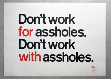 P98a assholes Das Spiekermannsche Motto, von Hand gedruckt bei p98a