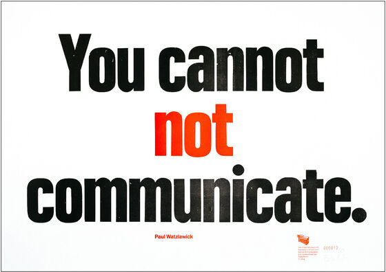 You cannot not communicate.